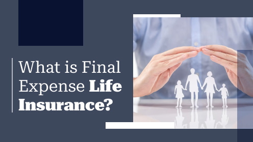 What Is Final Expense Life Insurance?