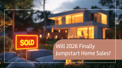 Will 2026 Finally Jumpstart Home Sales?